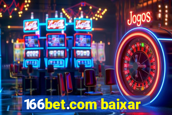 166bet.com baixar